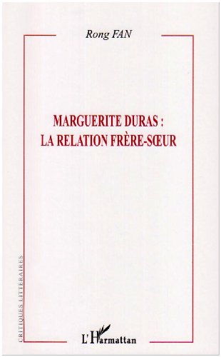 Marguerite Duras, la relation frère-soeur