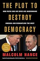 Cover of The Plot to Destroy Democracy