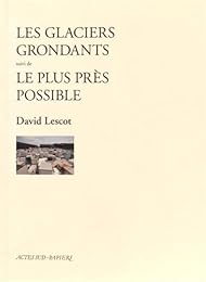 Les  glaciers grondants