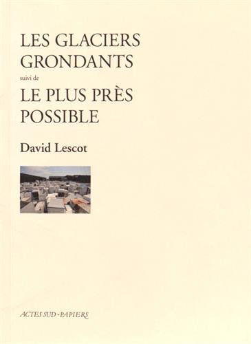 Les  glaciers grondants