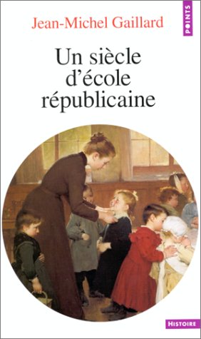 Un  siècle d'école républicaine