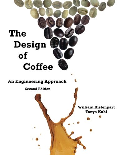 The Design of Coffee: An Engineering Approach