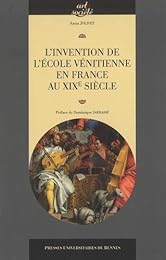 L' invention de l'école vénitienne en France au XIXe siècle