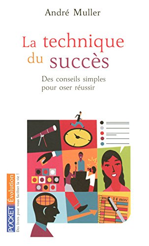La technique du succÃ¨s (French Edition) by Andre Muller