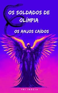 Livro Os Soldados de Olímpia: Os Anjos Caídos