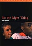 Do the Right Thing (BFI Film Classics) by 