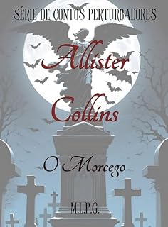 Livro O Morcego (Série de Contos Perturbadores de Allister Collins)