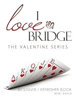 I Love Bridge: Beginner 0615543804 Book Cover