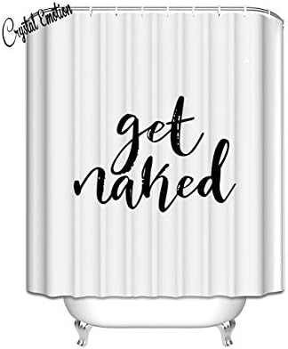 Crystal Emotion Shower Curtain Get Naked Fashionable White Background Black Words Waterproof Machine Washable Fabric Bathroom Decor Set with Hook Bath Curtain 60x72inch