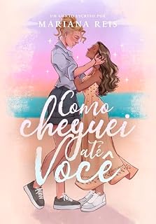 Livro Como cheguei até você