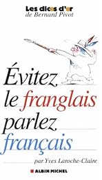 Évitez le franglais, parlez français !