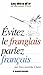 Évitez le franglais, parlez français (AM.VQUOT LOISIR) (French Edition) by 