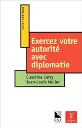 Exercez votre autorité avec diplomatie