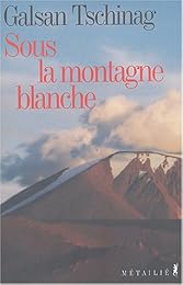 Sous la montagne blanche
