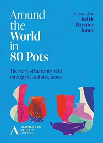 Ceramics: Rawson, Philip, Higby, Wayne: 9780812211566: Amazon.com