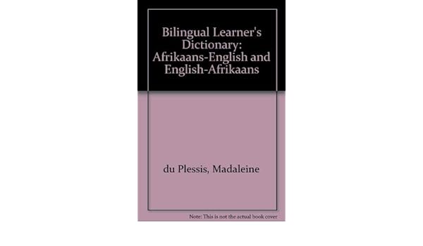 Afrikaans Bilingual Learners Dictionary Afrikaans English And English Afrikaans Books Elektroelement Com Mk
