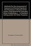 Image de Methods for the Assessment of Exposure to Chemical Agents at the Workplace: A Review of the Factors That Need to be Evaluated When Establishing a ...