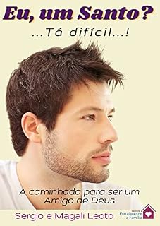 Livro Eu, um santo? Tá difícil!!!