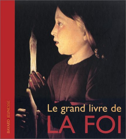 Le  grand livre de la foi