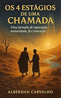 Livro Os quatro estágios de uma chamada: Uma jornada de separação, maturidade, fé e transição