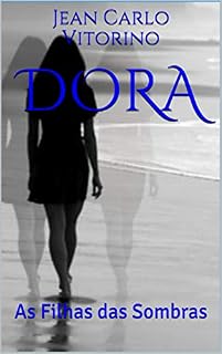 Livro DORA: As Filhas das Sombras