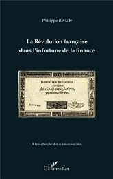 La  Révolution française dans l'infortune de la finance
