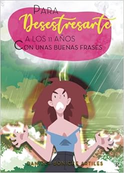 Book's Cover of Para desestresarte con unas buenas frases a los 11 años Tapa blanda – 24 mayo 2021