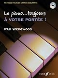 Le Piano... Toujours a Votre Portee!: Solo De Piano (It's Never Too Late to Play) (French Edition) by 
