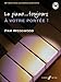 Le Piano... Toujours a Votre Portee!: Solo De Piano (It's Never Too Late to Play) (French Edition) by 