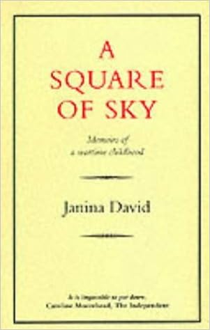 A Square Of Sky Memoirs Of A Wartime Childhood Janina David 9780907871170 Amazon Com Books