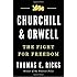 Churchill and Orwell: The Fight for Freedom