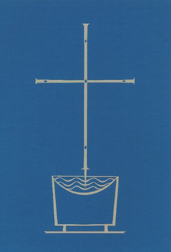 The Rite of Baptism for Children: Ritual Edition