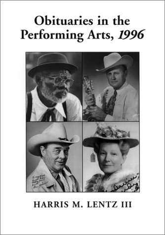 Film, Television, Radio, Theatre, Dance, Music, Cartoons and Pop Culture (Obituaries in the Performing Arts)