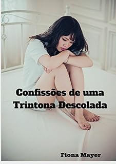 Livro Confissões De Uma Trintona Descolada