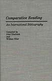 Comparative Reading: An International Bibliography (Bibliographies and Indexes in Education), Betty J. Eller, John Hladczuk, 0313260044