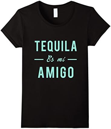Womens Tequila Es Mi Amigo T-Shirt Funny Alcohol Text Tee Medium Black