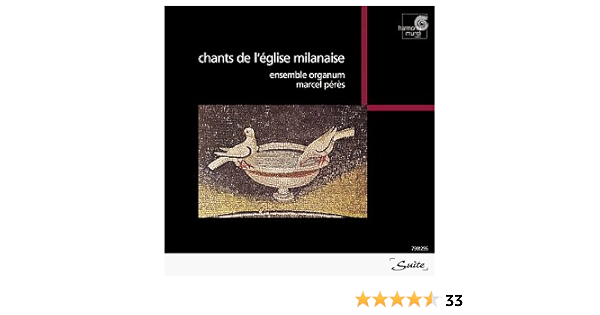 Chants De L Eglise Milanaise Ensemble Organum Peres Amazon Es Cds Y Vinilos