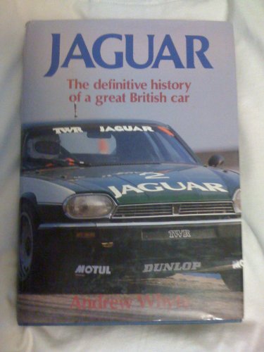 Jaguar: The Definitive History of a Great British Car