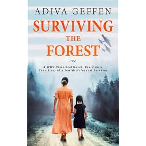 Surviving The Forest (World War II Brave Women Fiction)