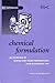 Chemical Formulation: An Overview of Surfactant Based Chemical Preparations Used in Everyday Life (RSC Paperbacks)