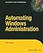 Automating Windows Administration by Stein Borge