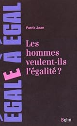 Les  hommes veulent-ils l'égalité ?