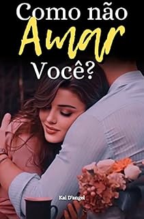 Livro Como não amar você?