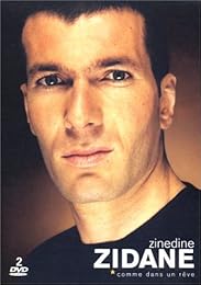 Zinédine Zidane - Comme Dans Un Rêve
