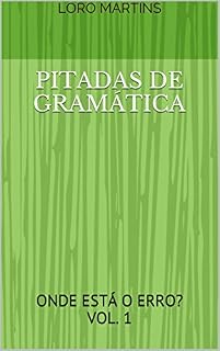 Livro Pitadas de gramática - Vol. 1: Onde está o erro?