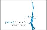 Parole vivante : Transcription dynamique du Nouveau Testament by 