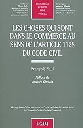 Les  choses qui sont dans le commerce au sens de l'article 1128 du code civil
