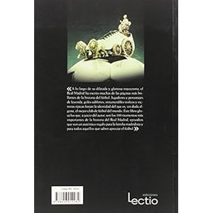 100 momentos estelares de la historia del Real Madrid (Cien x 100) (Spanish Edition)