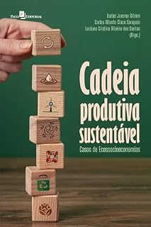 Livro Cadeia produtiva sustentável: Casos de ecossocioeconomias