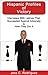 Hispanic Profiles of Victory - Interviews With Latinos That Succeeded Against Adversity & How They D by 